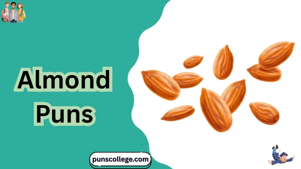 Almond puns captions