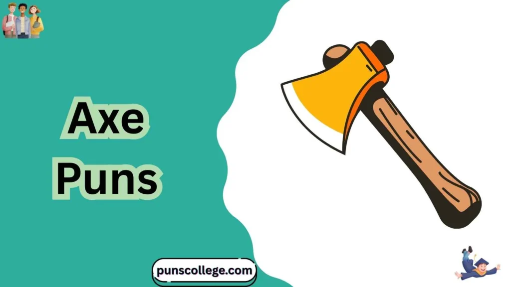 Axe puns name