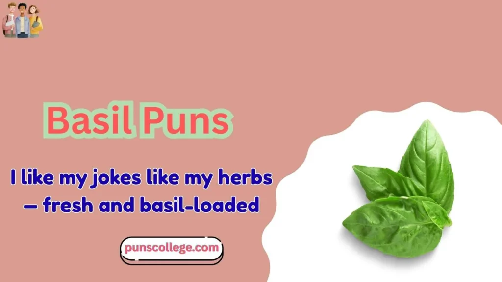 Basil Puns One Liners