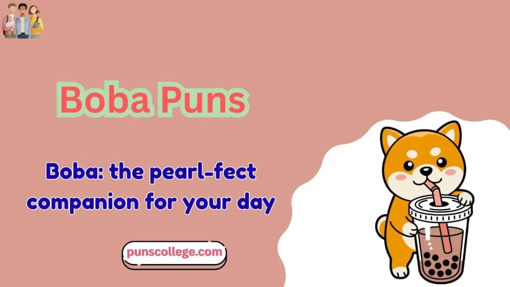 Boba Puns One Liners