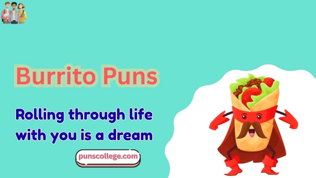 Burrito Puns Love