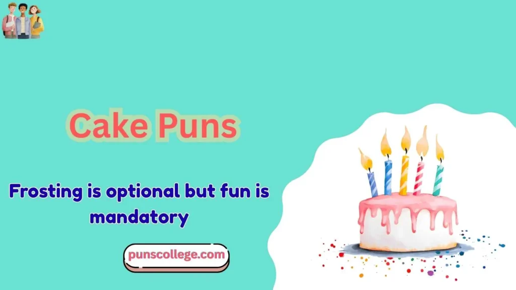 Cake Puns Dirty