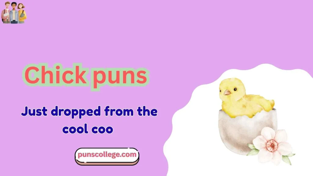 Chick puns captions