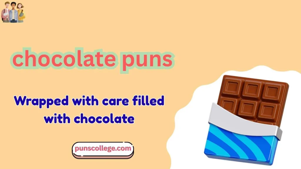Chocolate puns for Gifts