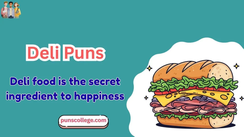 Deli Puns One Liners