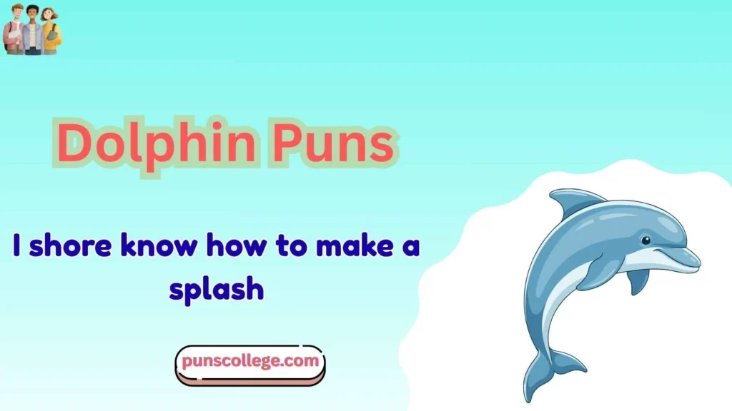 Dolphin puns one liners