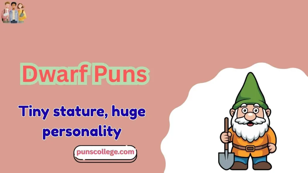 Dwarf Puns Captions