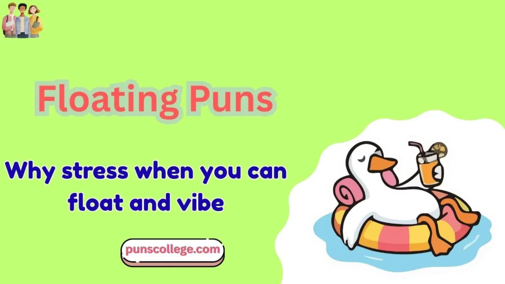 Floating puns one liners