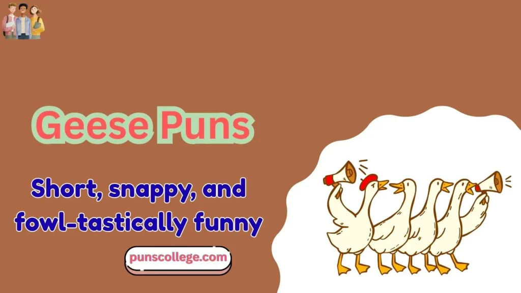 Geese Puns One Liners