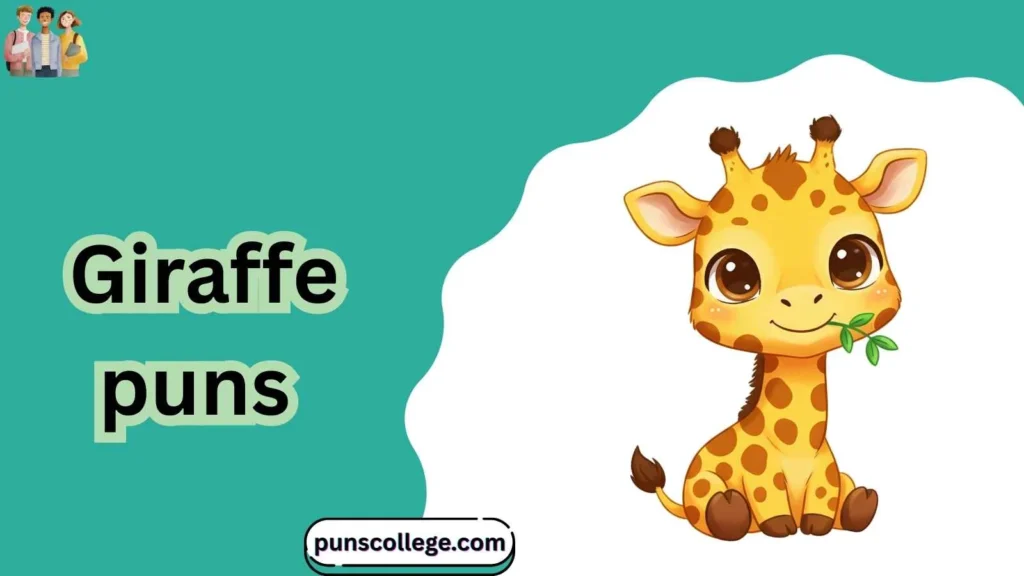 Giraffe puns one liners