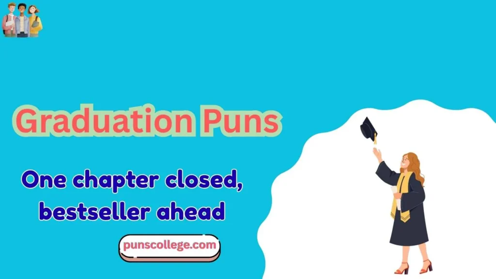 Graduation puns captions