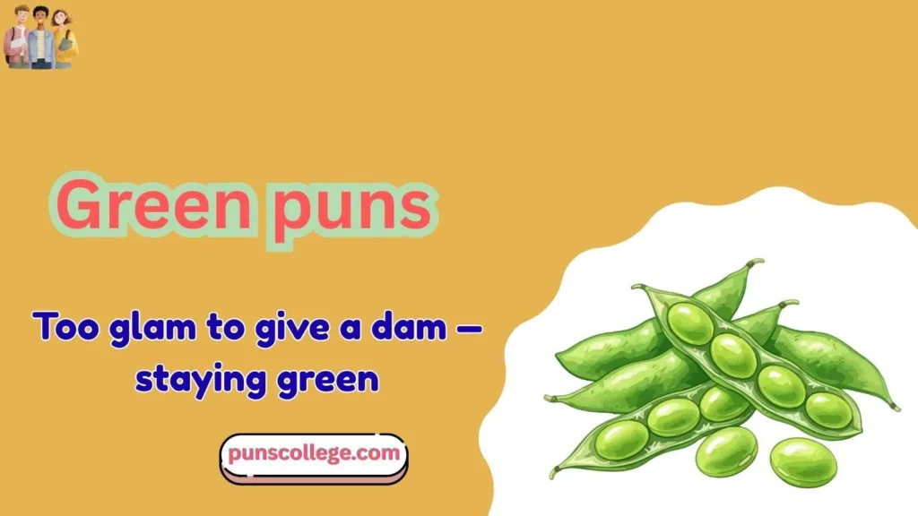 Green puns captions