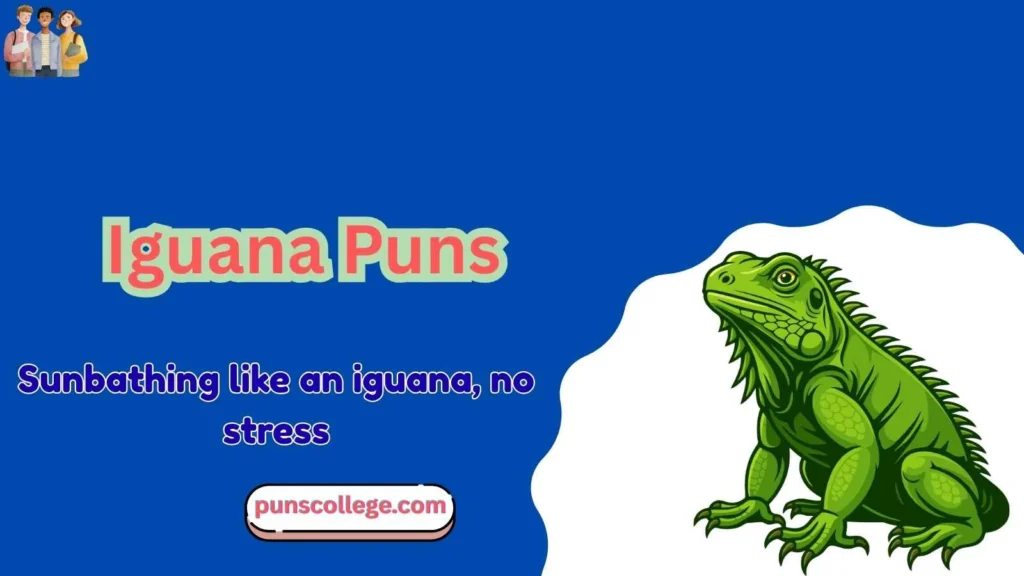 Iguana Puns One Liners