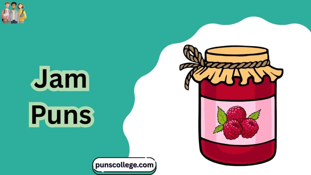 Jam puns one liners