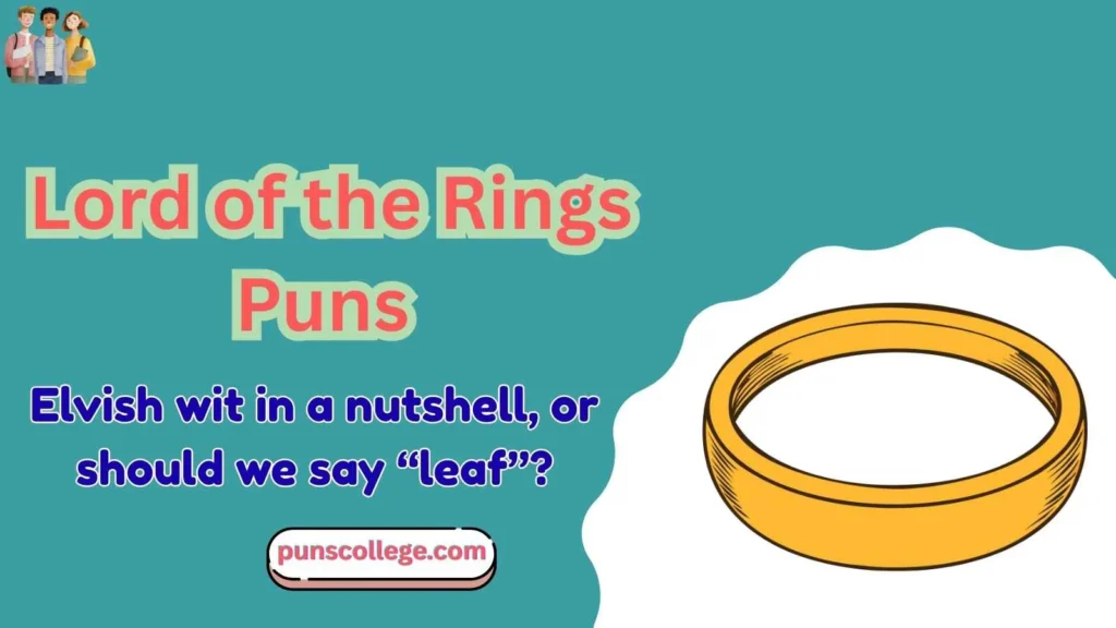 Lord of the Rings Puns One Liners