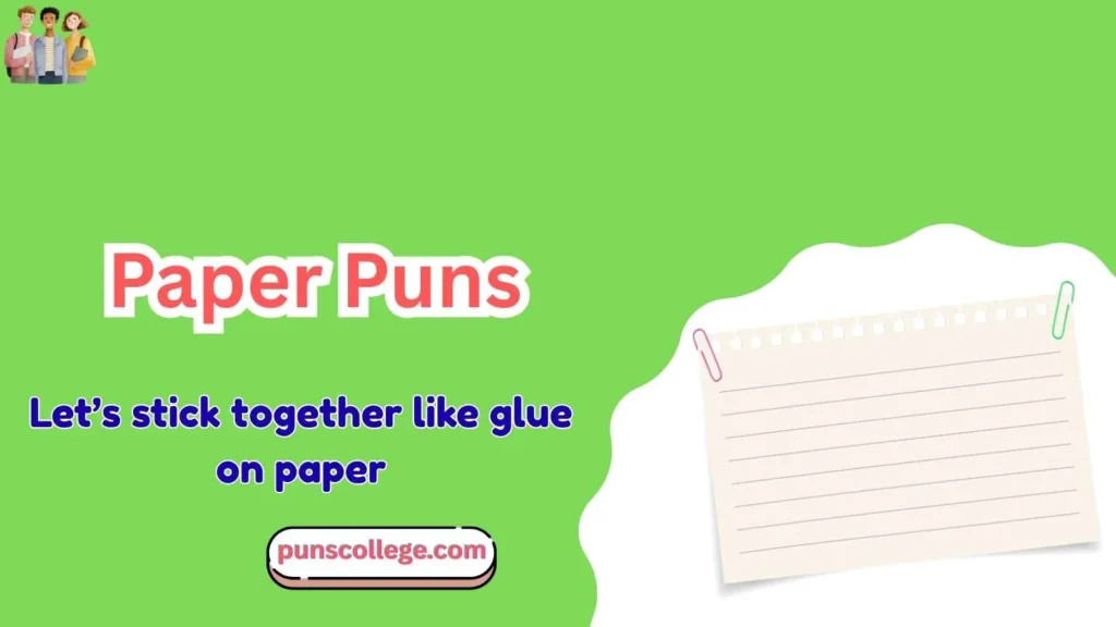 Paper Puns One Liners