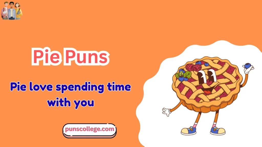 Pie Puns One Liners