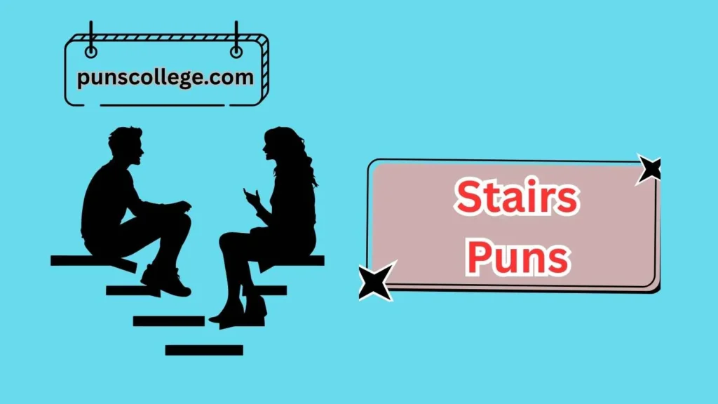 Romantic Stairs Puns