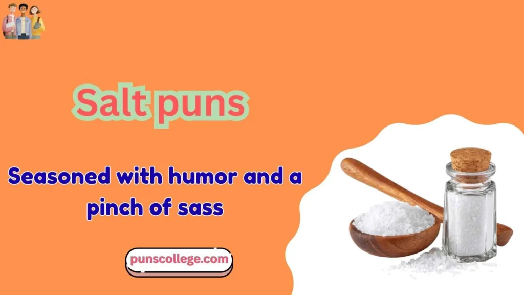 Salt puns one liners