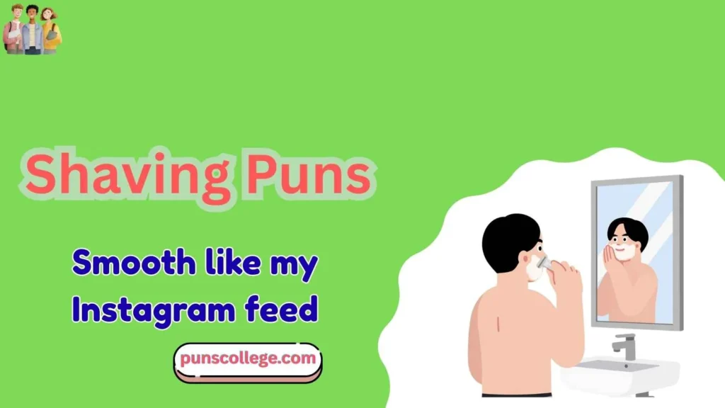 Shaving Puns for Instagram