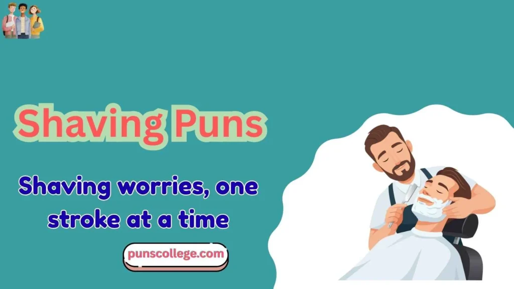 Shaving Puns One Liners