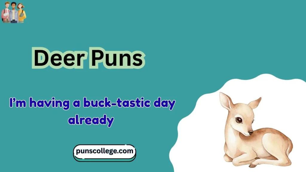 Short Deer Puns