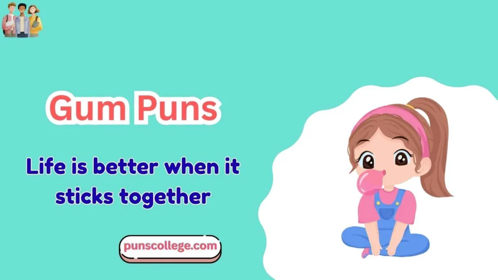 Short Gum Puns