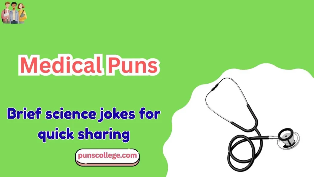 Short Medical Puns