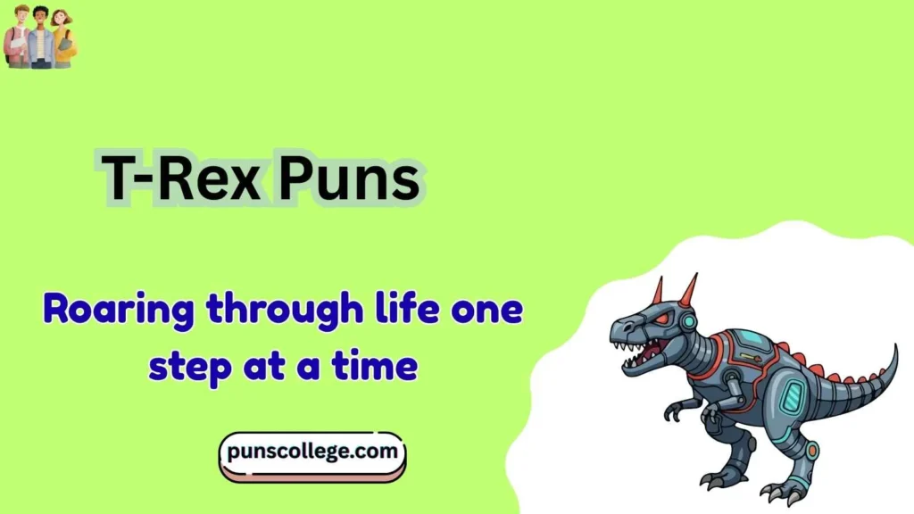 T Rex Puns Captions