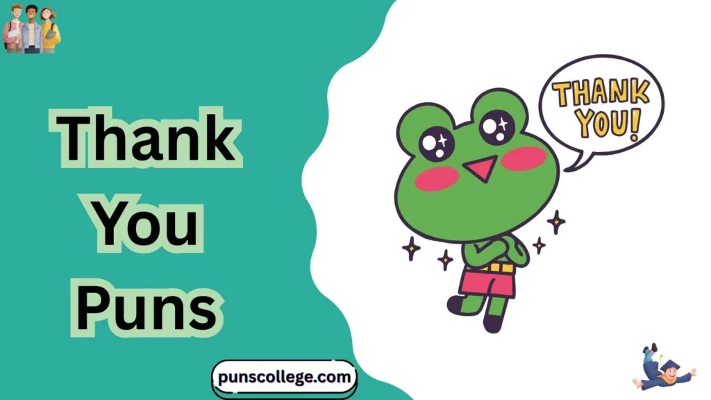 Thank You Puns One Liners