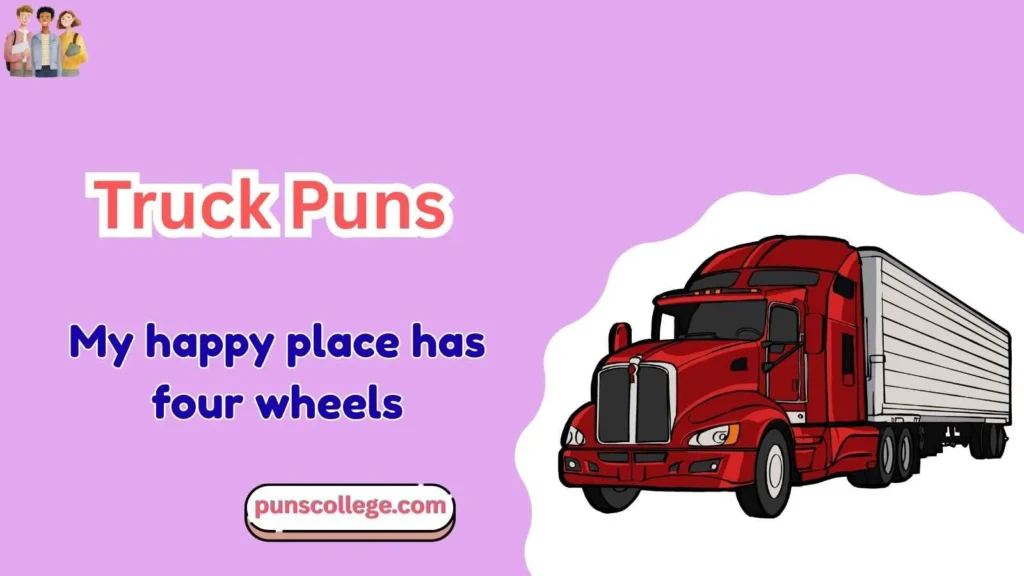 Truck Puns Captions