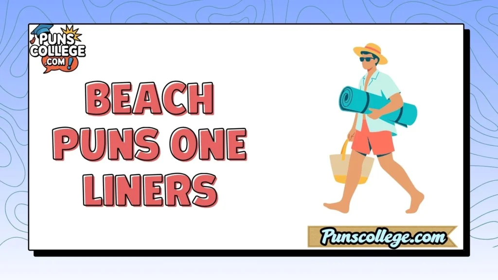Beach Puns One Liners