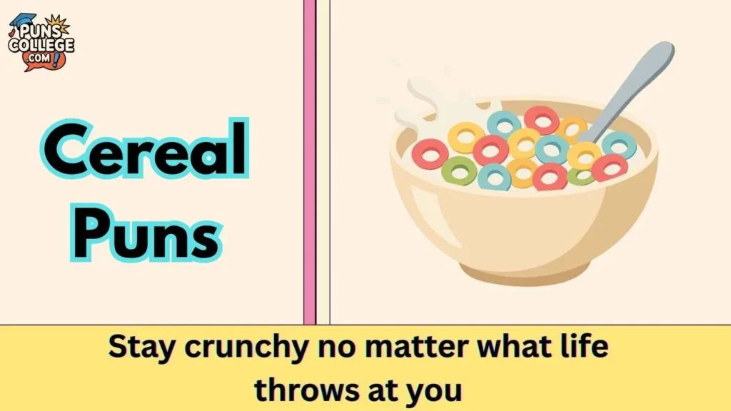 Cereal Puns One Liners