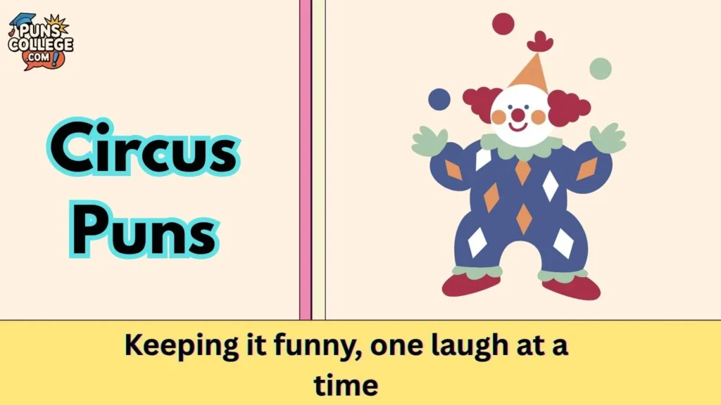 Circus Puns Captions