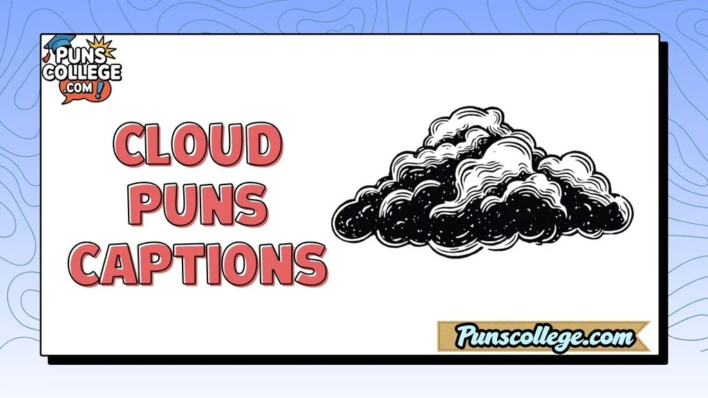 Cloud Puns Captions