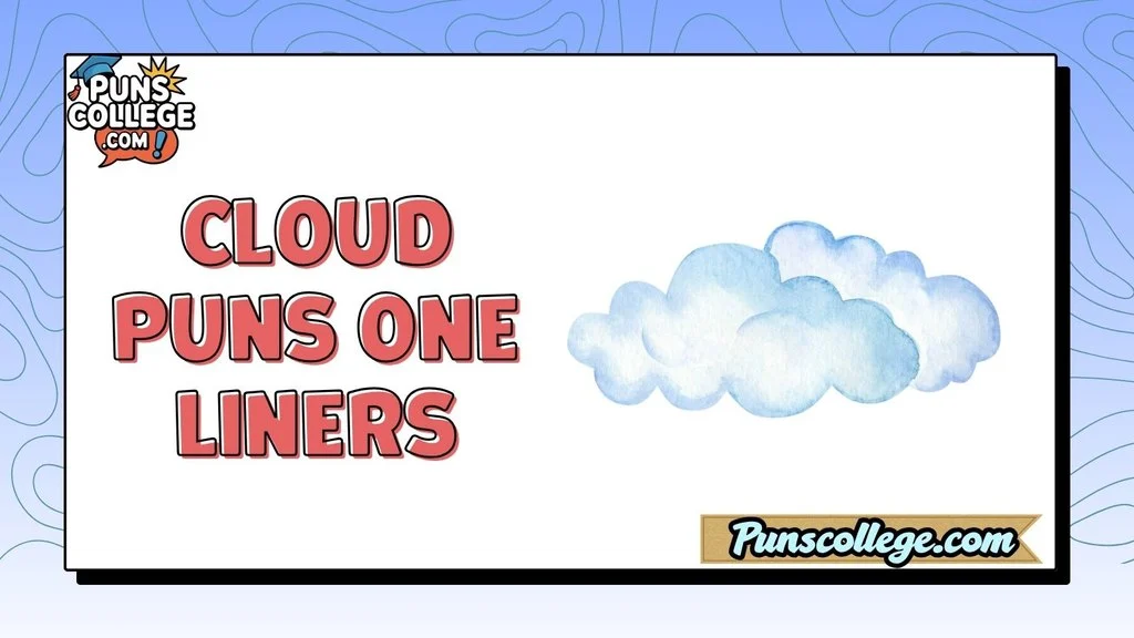 Cloud Puns One Liners
