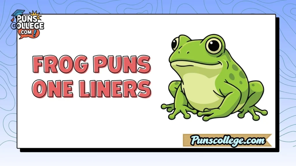 Frog Puns One Liners