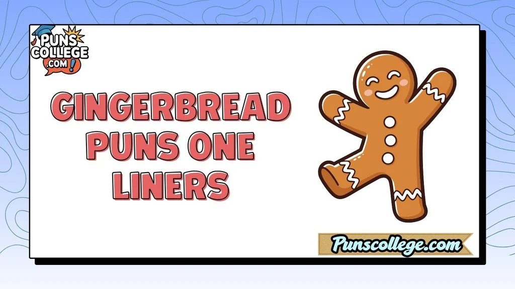 Gingerbread Puns One Liners