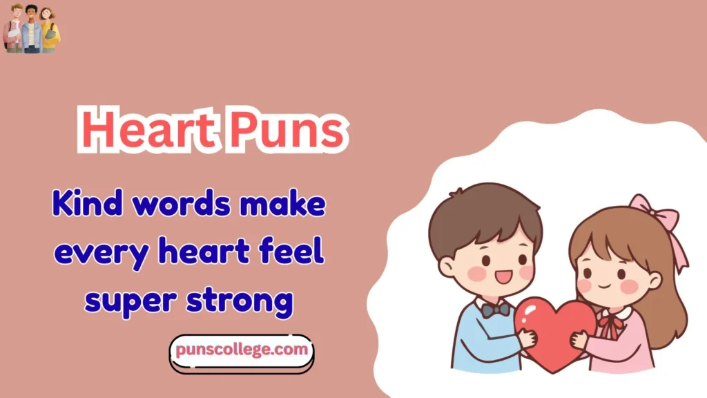 Heart Puns for Kids