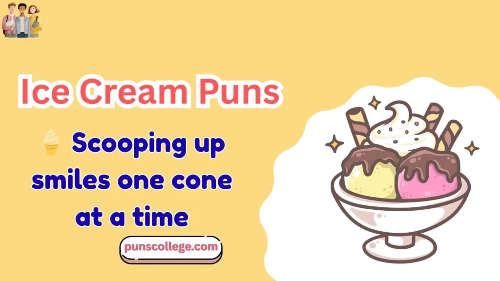 Ice Cream Puns One Liners