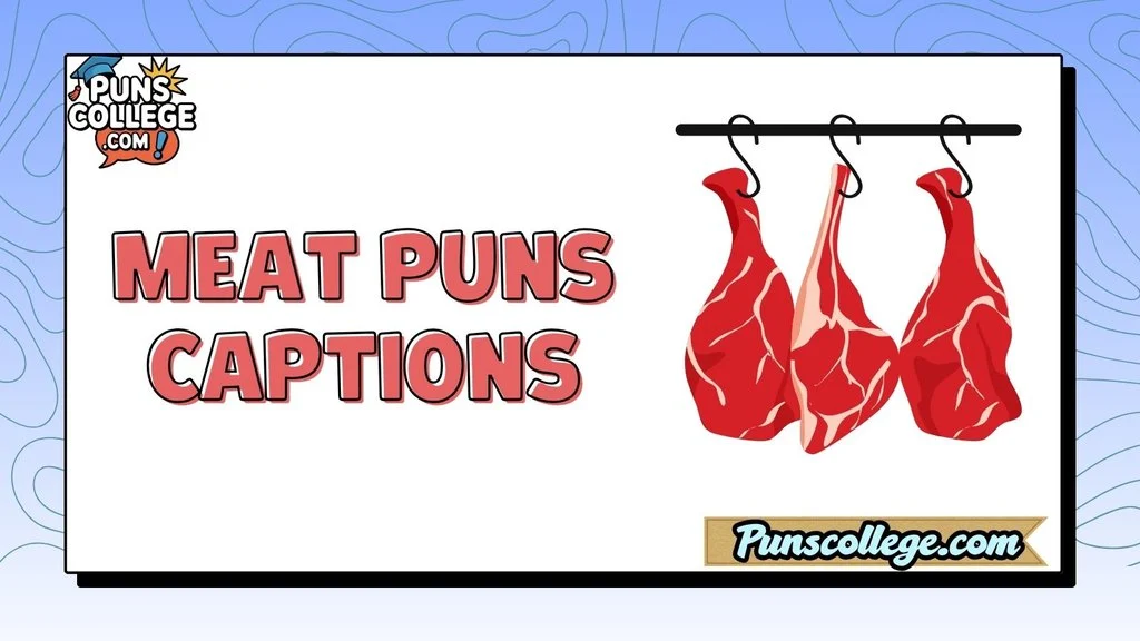 Meat Puns Captions
