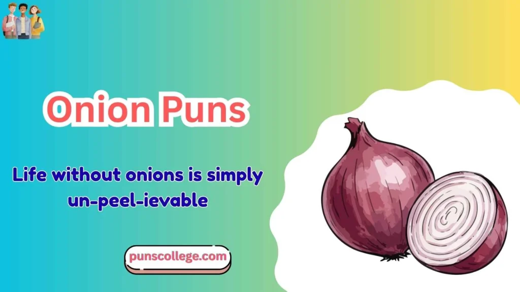 Onion Puns One Liners