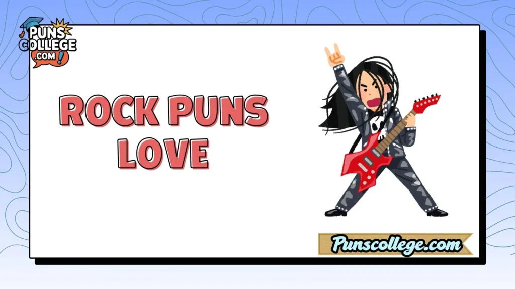 Rock Puns Love