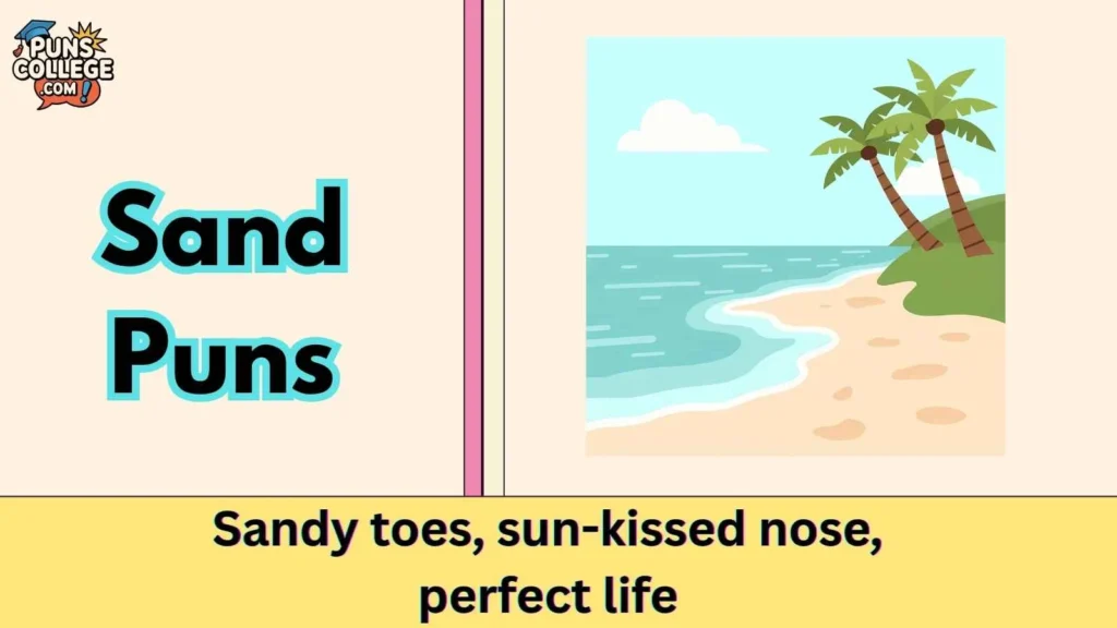 Sand Puns One Liners