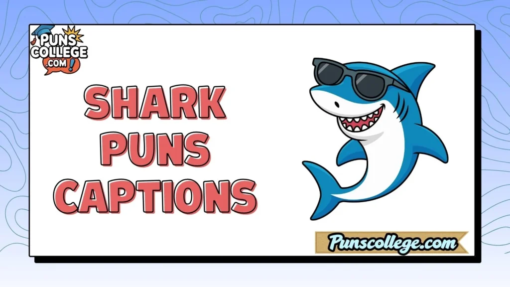 Shark Puns Captions