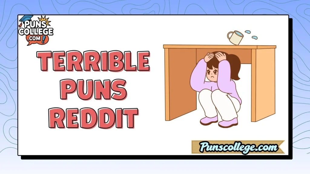 Terrible Puns Reddit