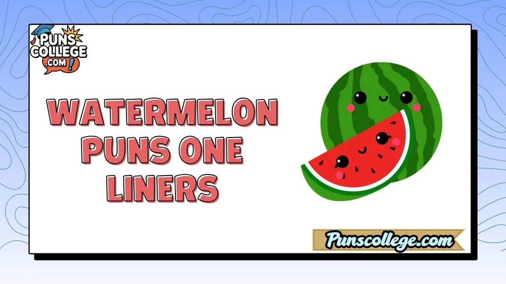 Watermelon Puns One Liners