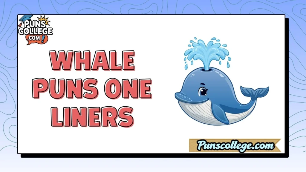 Whale Puns One Liners