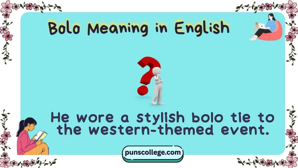 Bolo Meaning in English