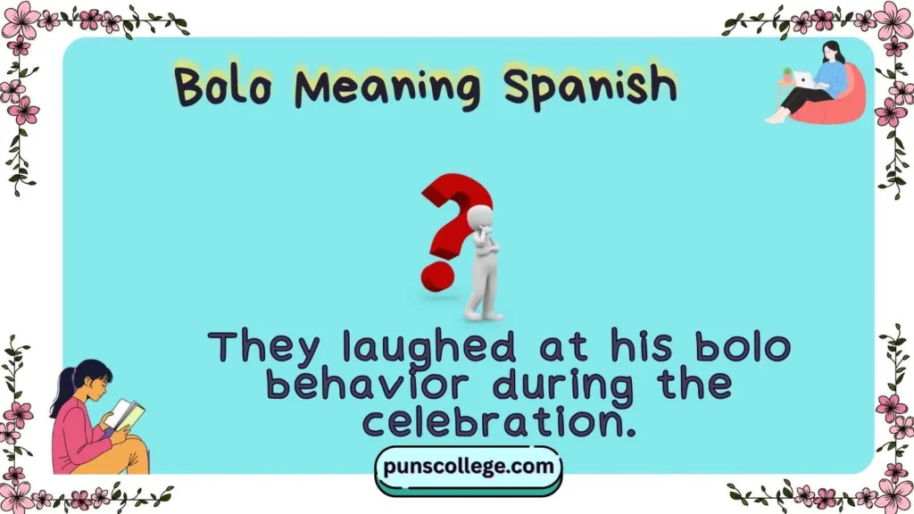 Bolo Meaning Spanish